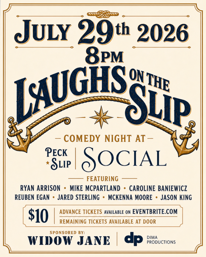peck slip social's laughs on the slip with widow jane