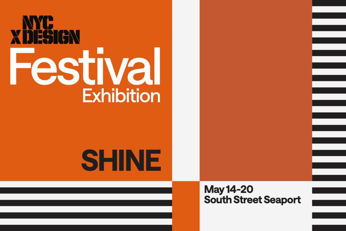NYCxDESIGN Festival Exhibition: SHINE