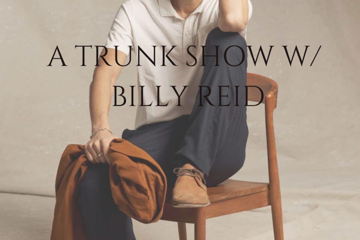Billy Reid Trunk Show at KIWI & fig.